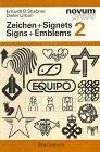 Zeichen und Signets, Bd.2: Eine Sammlung internationaler Beispiele. A Collection of International Examples (novum press) Film, Art & Culture