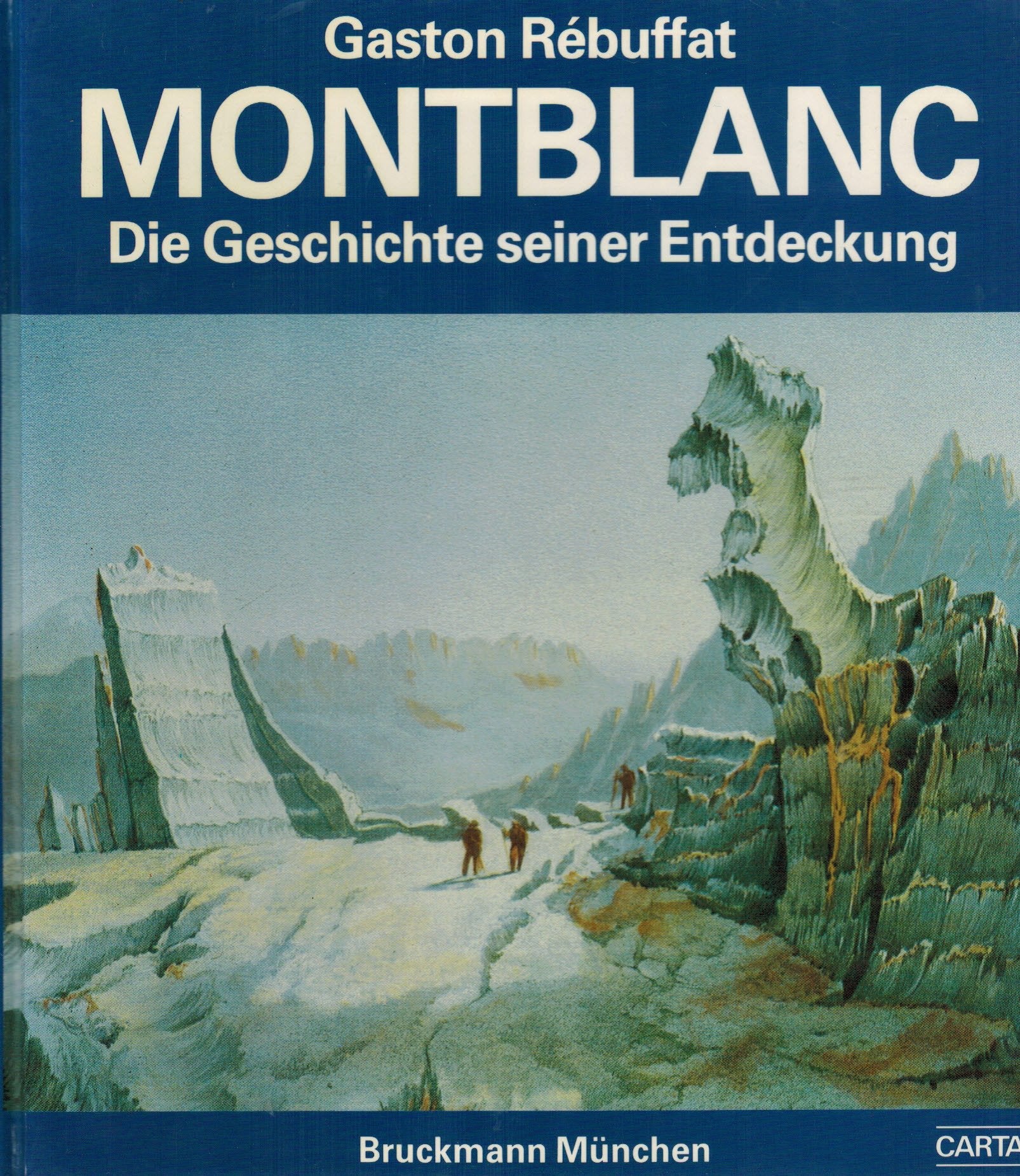 Montblanc. Die Geschichte seiner Entdeckung Travel