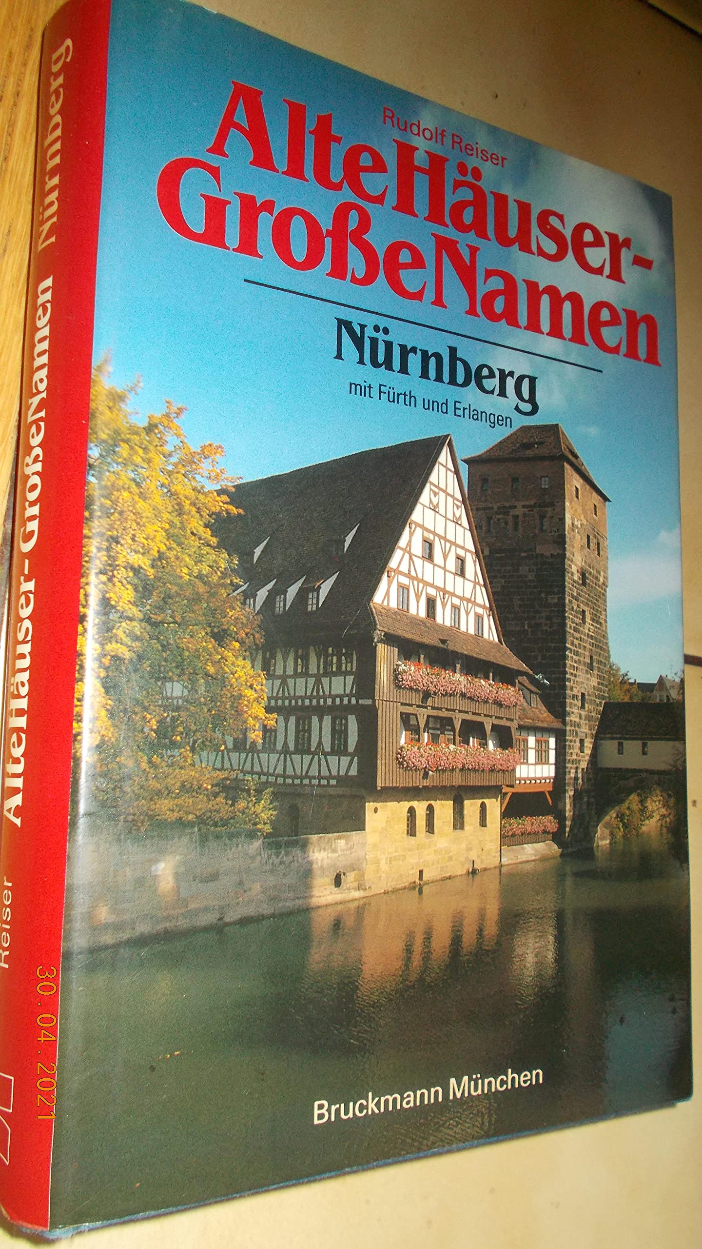 Alte Häuser - Große Namen: Nürnberg mit Fürth und Erlangen Books