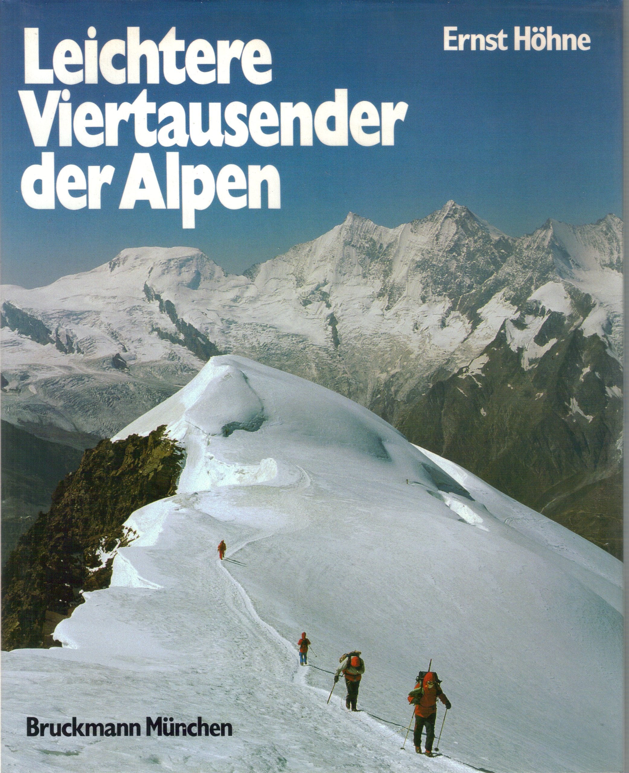 Leichtere Viertausender der Alpen: Auf Europas höchsten Gipfeln Leisure & Fun