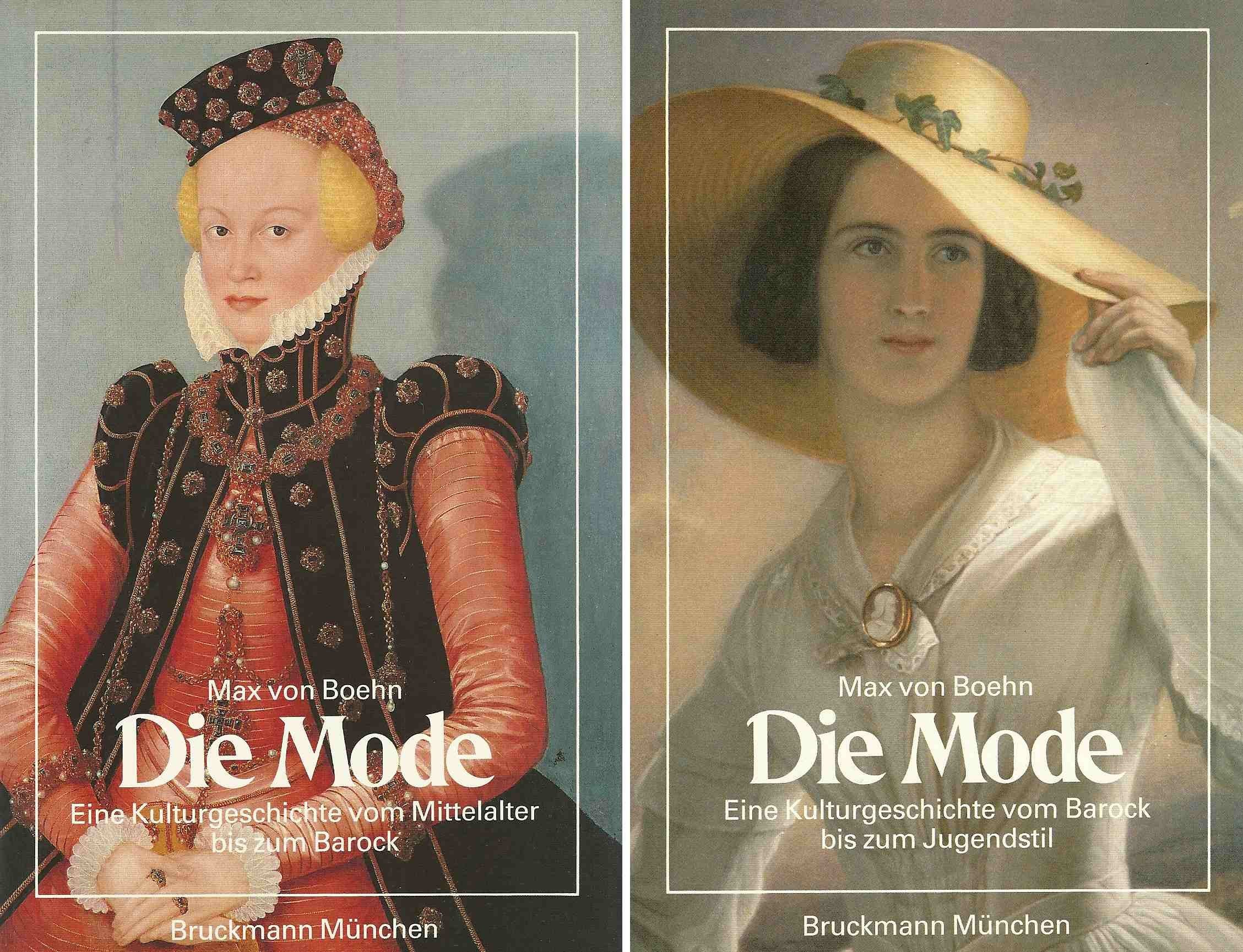 Die Mode: Band I: Eine Kulturgeschichte vom Mittelalter bis zum Barock. Band II: Eine Kulturgeschichte vom Barock bis zum Jugendstil Social Sciences