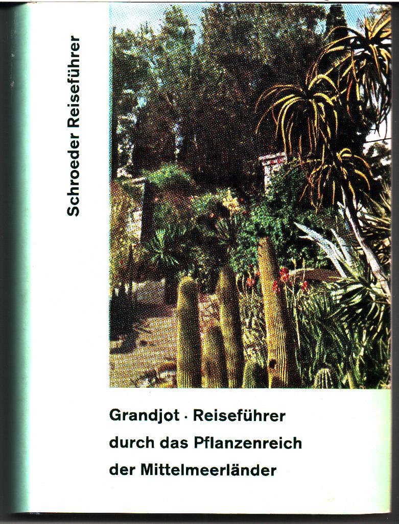 Reiseführer durch das Pflanzenreich der Mittelmeerländer (Schroeder-Reiseführer) Books