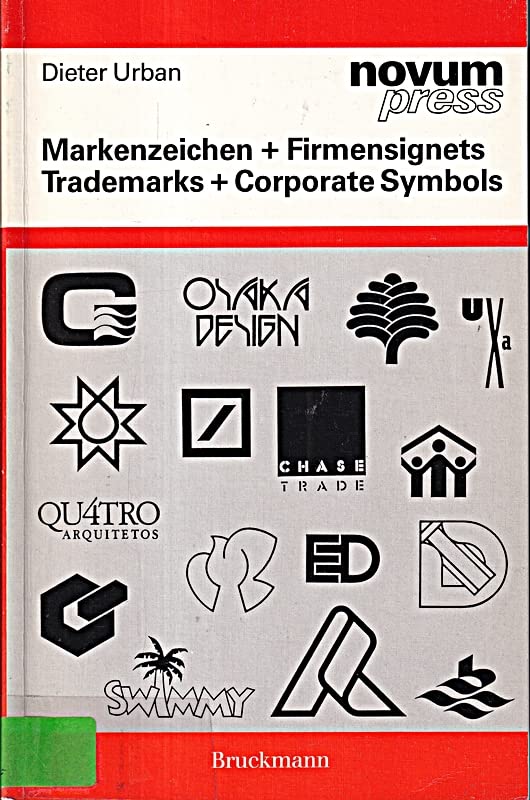 Markenzeichen und Firmensignets /Trademarks and Corporate Symbols: 2000 internationale Beispiele /2000 International Examples (novum press) Business, Finance & Career