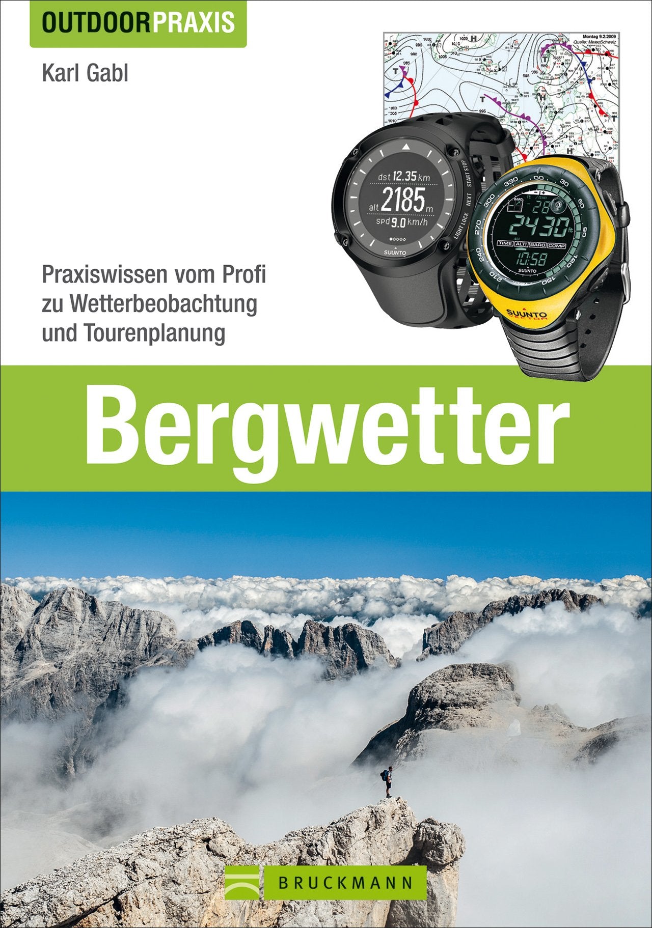 Bergwetter. Ein Ratgeber für Wanderer und Bergsteiger durch alle Jahreszeiten Geology & Geography