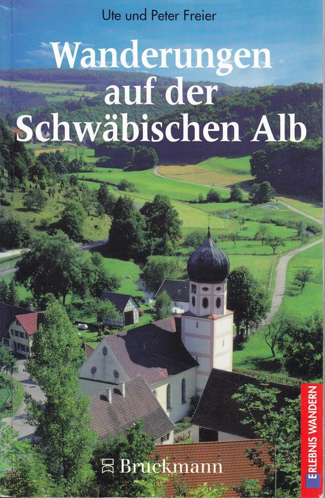 Wanderungen auf der Schwäbischen Alb: 40 Routen zwischen Donautal und Albtrauf sowie zwischen Donaueschingen und Nördlingen (Erlebnis Wandern) Books