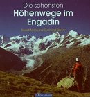 Die schönsten Höhenwege im Engadin Travel