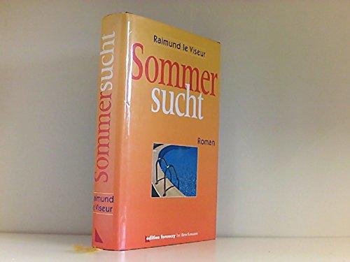 Sommersucht: Roman (edition ferenczy) Books