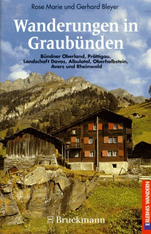 Wanderungen in Graubünden (Erlebnis Wandern) Travel