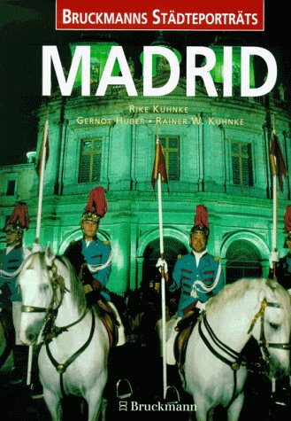 Madrid: Mit herausnehmbarem Städtebegleiter (Bruckmanns Städteporträts) Travel