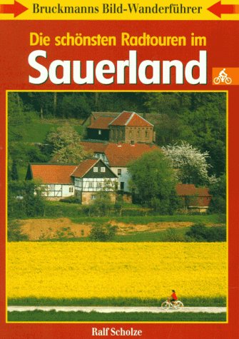 Die schönsten Radtouren im Sauerland (Bruckmanns Bild-Wanderführer Rad) Travel