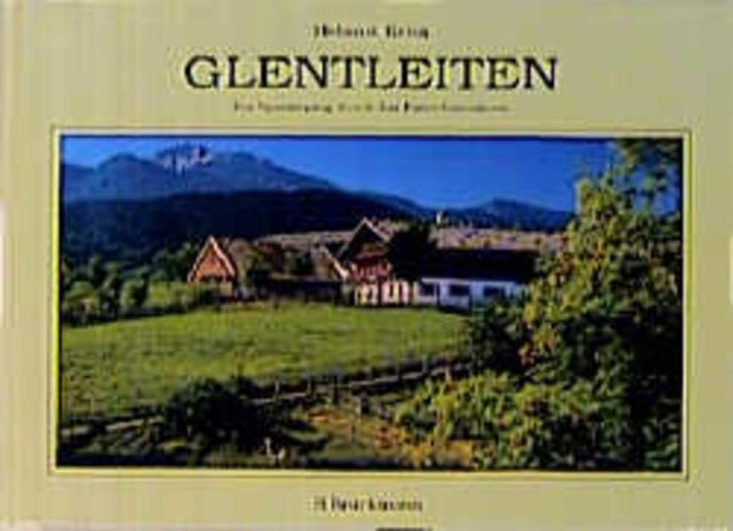 Glentleiten: Ein Spaziergang durch das Freilichtmuseum Oberbayern Film, Art & Culture