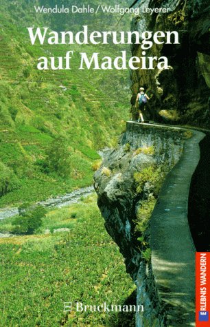 Wanderungen auf Madeira (Erlebnis Wandern) Books