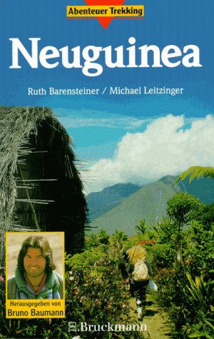 Neuguinea: Mit Irian Jaya (Abenteuer Trekking) Travel