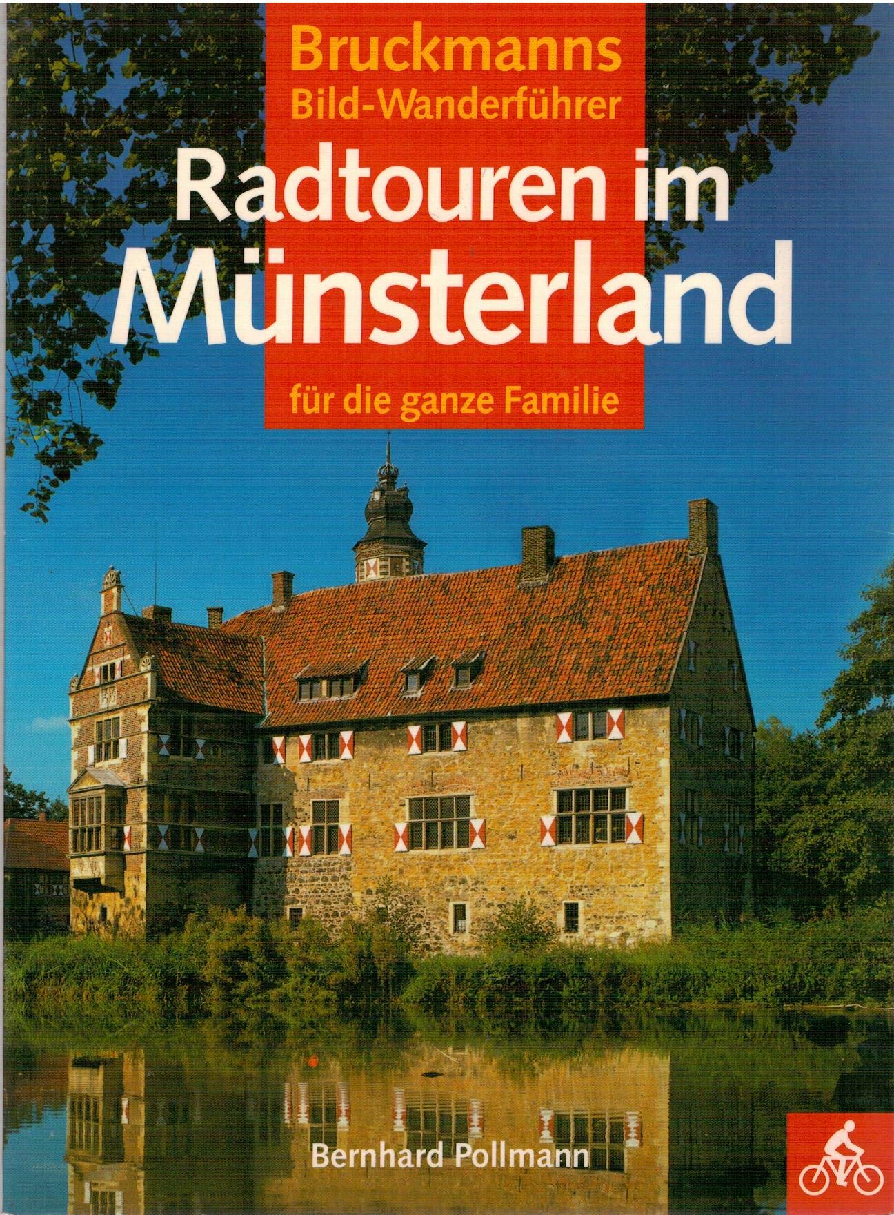 Radtouren im Münsterland. Für die ganze Familie (Bruckmanns Bild-Wanderführer Rad) Travel Guides