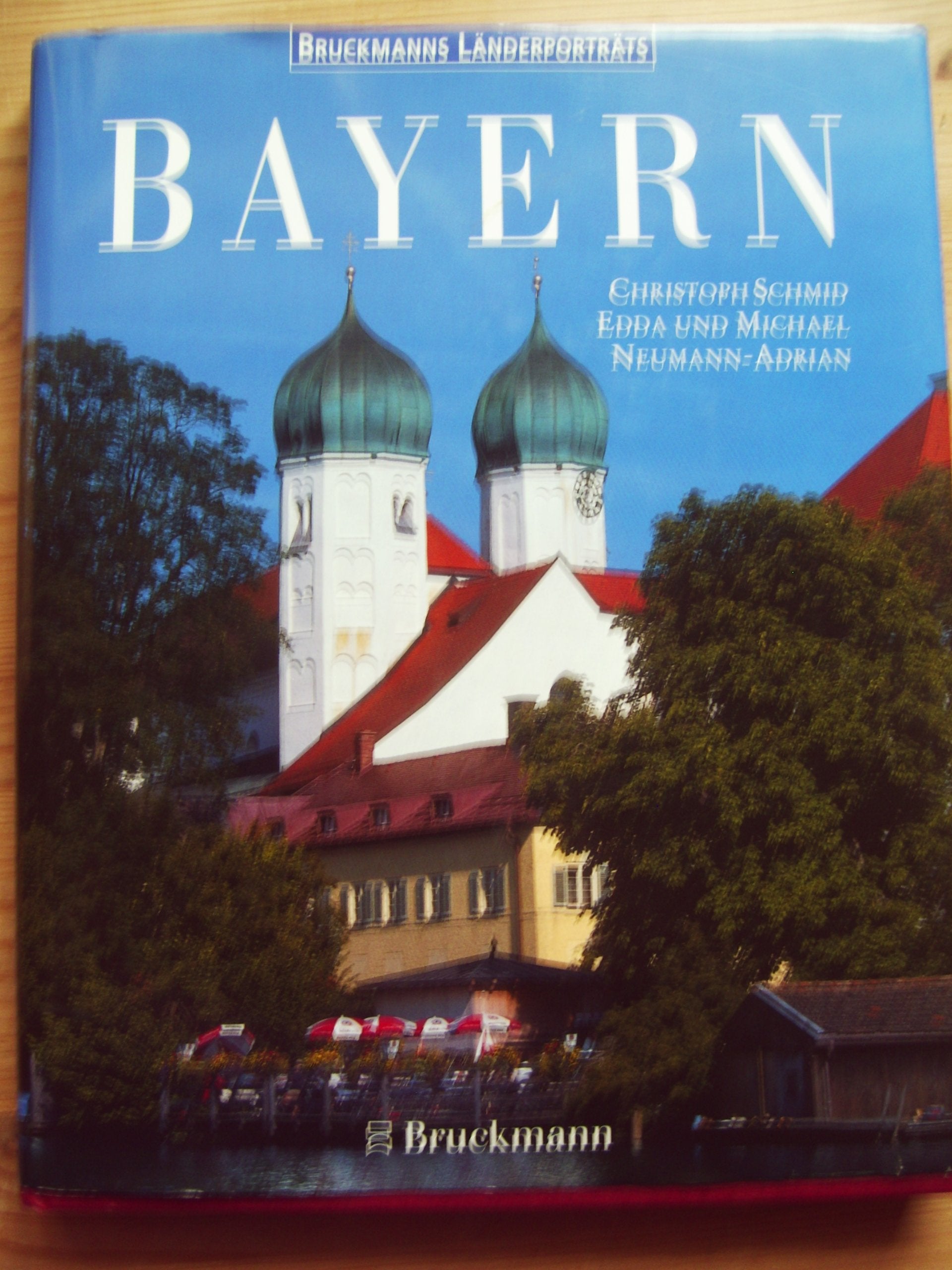 Bayern: Mit herausnehmbarem Reisebegleiter (Bruckmanns Länderporträts) Books
