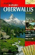 Wandern & Erleben, Oberwallis: Mit grosser Reisekarte zum Herausnehmen Books