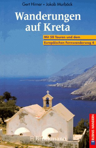 Kreta. Schluchten, Gipfel, Klöster (Erlebnis Wandern) Travel