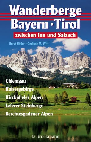 Wanderberge Bayern - Tirol zwischen Inn und Salzach Hiking & Cycling