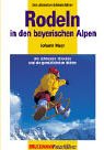 Rodeln in den bayerischen Alpen: Die schönsten Strecken und die gemütlichsten Hütten (Bruckmann Freizeitführer) Travel