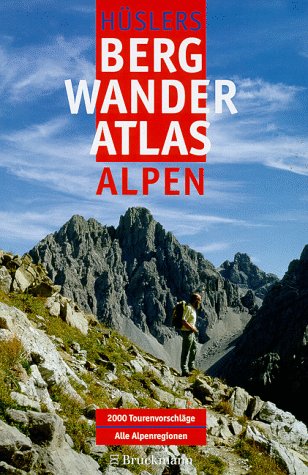 Bergwanderatlas Alpen: 2000 Tourenvorschläge. 60 Alpenregionen Leisure, Home & Garden