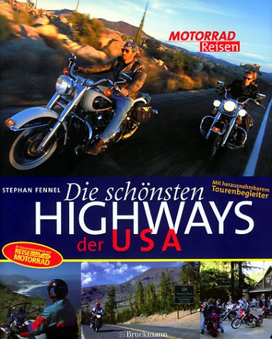 Motorrad- Reisen. Die schönsten Highways der USA (Motorrad-Reiseführer) Leisure, Home & Garden