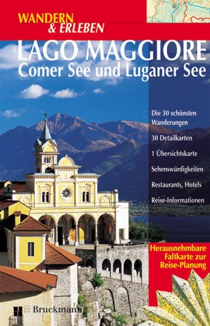 Wandern & Erleben, Lago Maggiore, Comer See und Luganer See: Mit herausnehmbarer Faltkarte Travel