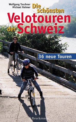 Die schönsten Velotouren in der Schweiz: 36 neue Touren Leisure, Home & Garden