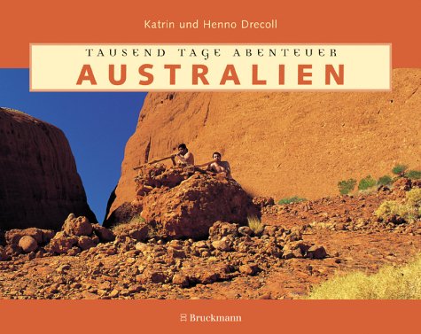 Australien: Tausend Tage Abenteuer Travel
