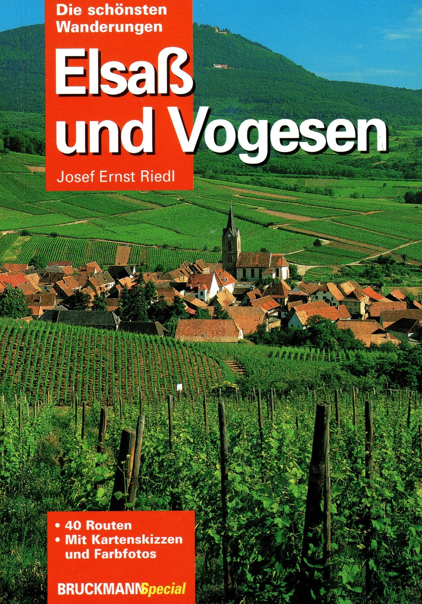 Elsass und Vogesen: Die schönsten Wanderungen (Bruckmann Guide) Travel