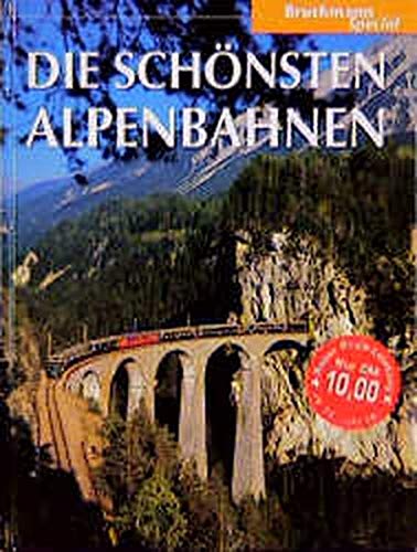 Die schönsten Alpenbahnen. (Bruckmann Spezial) Business & Technology