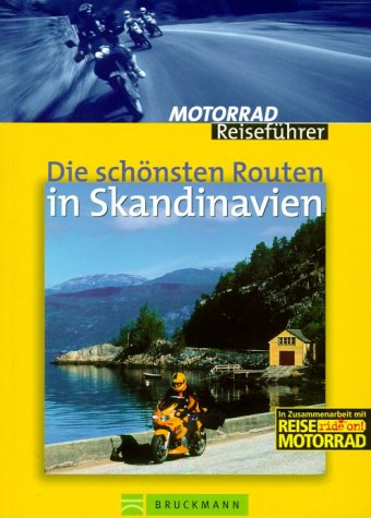 Die schönsten Routen in Skandinavien Motorrad Reiseführer Travel