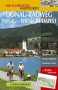 Die schönsten Radtouren Donau-Radweg Passau - Wien - Budapest Leisure, Home & Garden