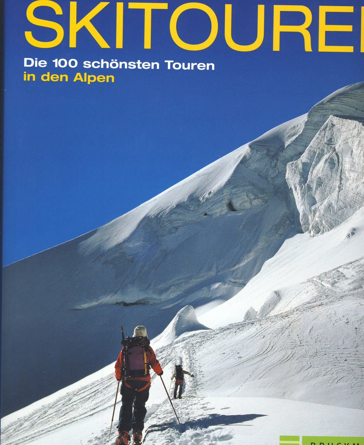 Erlebnis Skitouren: Die 100 schönsten Touren in den Alpen Leisure, Home & Garden