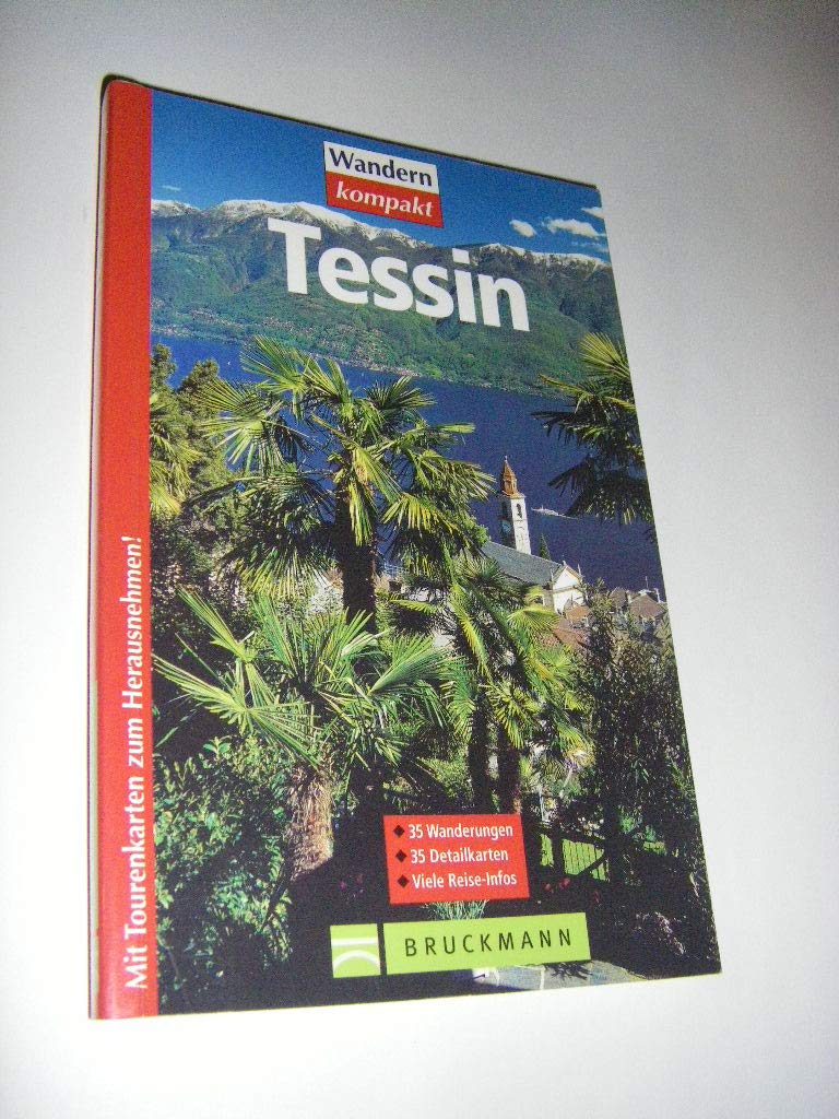 Tessin: 35 Wanderungen (Wandern kompakt) Leisure, Home & Garden