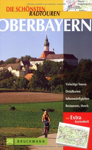 Die schönsten Radtouren Oberbayern Leisure, Home & Garden