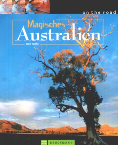 Magisches Australien: On the road Travelogues