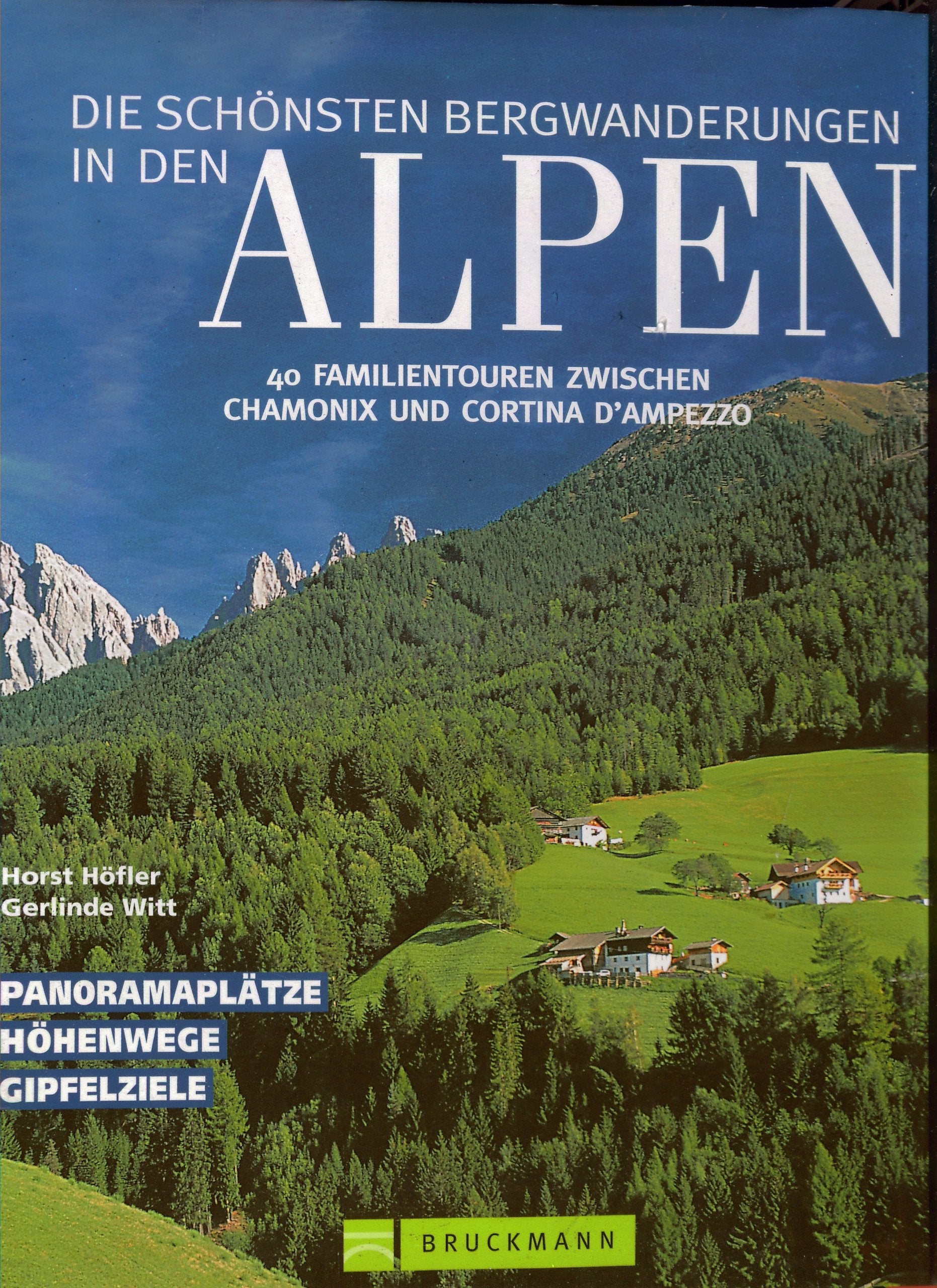 Die schönsten Bergwanderungen in den Alpen Leisure, Home & Garden