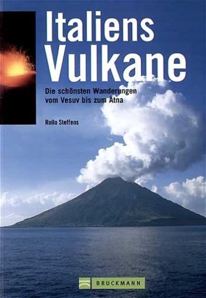 Italiens Vulkane: Die schönsten Wanderungen vom Vesuv zum Ätna Leisure, Home & Garden