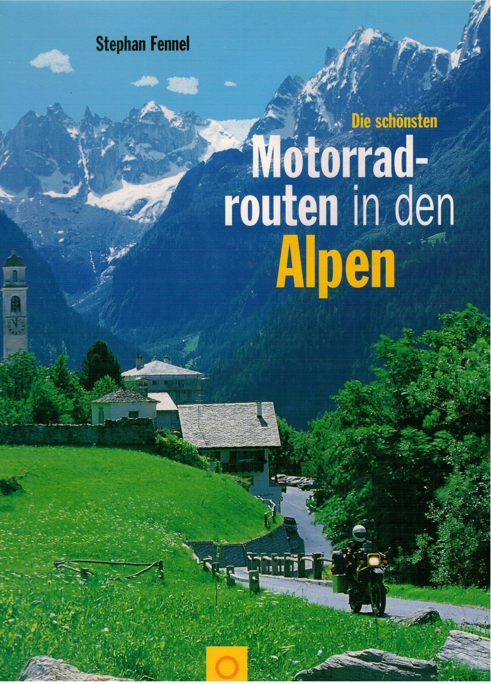Die schönsten Motorradrouten in den Alpen (Sconto bei Bruckmann) Leisure, Home & Garden