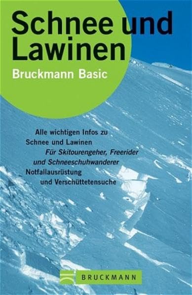 Schnee und Lawinen (Bruckmann Basic) Leisure & Fun Books