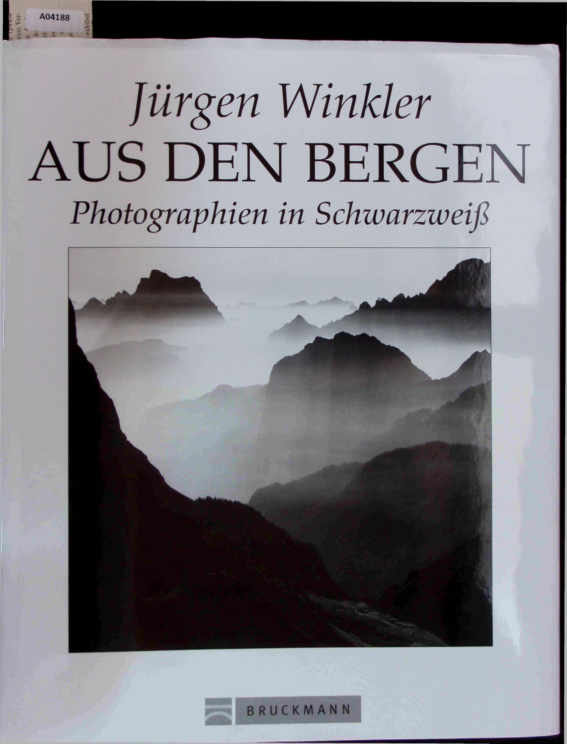 Aus den Bergen: Photographien in Schwarzweiss Photography