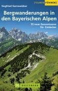 Bergwanderungen in den bayerischen Alpen. 55 neue Genusstouren für Entdecker: 55 Genusstouren für die ganze Familie (Tourenführer) Leisure, Home & Garden