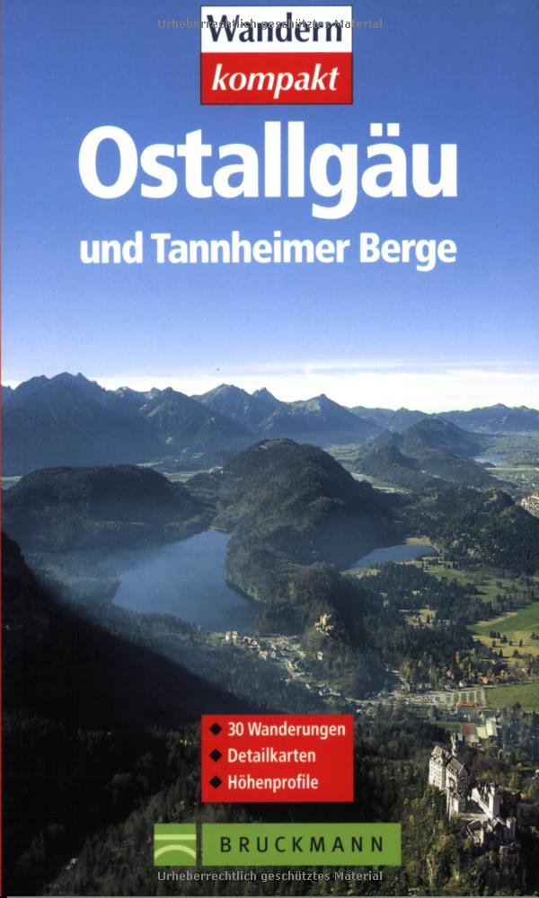 Ostallgäu und Tannheimer Berge: 30 Wanderungen (Wandern kompakt) Leisure, Home & Garden