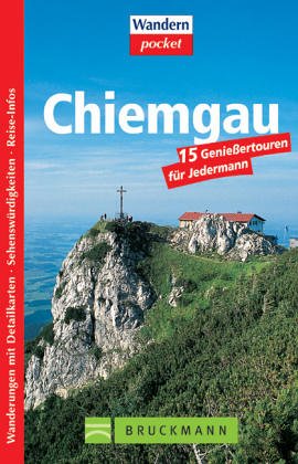 Chiemgau: 15 Geniessertouren für Jedermann (Wandern kompakt) Leisure, Home & Garden
