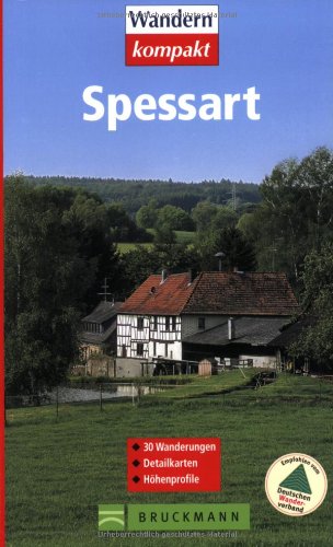 Spessart: 30 Wanderungen (Wandern kompakt) Leisure, Home & Garden
