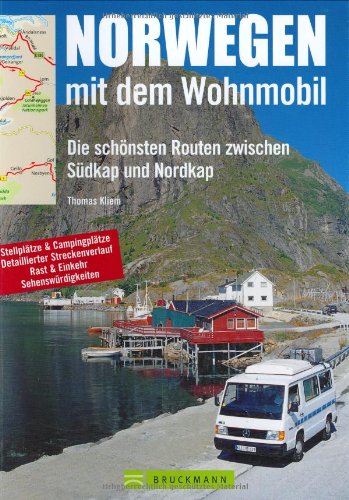 Norwegen mit dem Wohnmobil: Die schönsten Routen zwischen Nordkap und Südkap (Unterwegs in) Leisure, Home & Garden