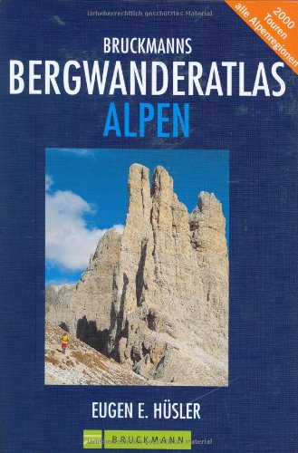 Bruckmanns Bergwanderatlas Alpen: 2000 Touren, alle Alpenregionen Leisure, Home & Garden