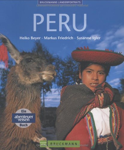 Peru (Bruckmanns Länderporträts) Leisure, Home & Garden