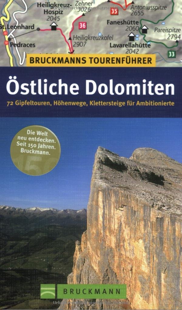 Bruckmanns Tourenführer Östliche Dolomiten: 60 Gipfeltouren, Höhenwege, Klettersteige, Sextener Dolomiten, Cortina, Belluneser Dolomiten Leisure, Home & Garden