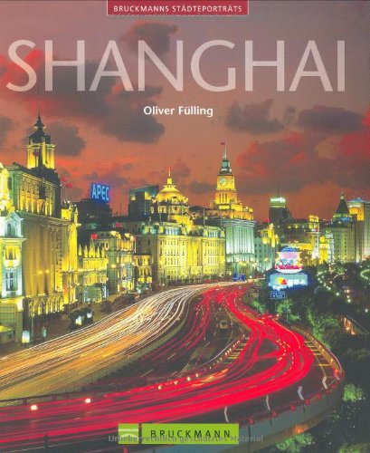 Shanghai (Städteporträts) Leisure, Home & Garden Books